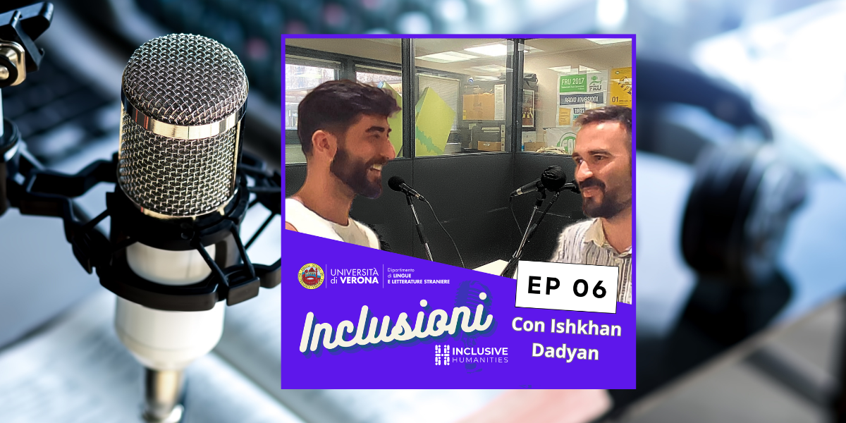 Sesto episodio Podcast Inclusioni